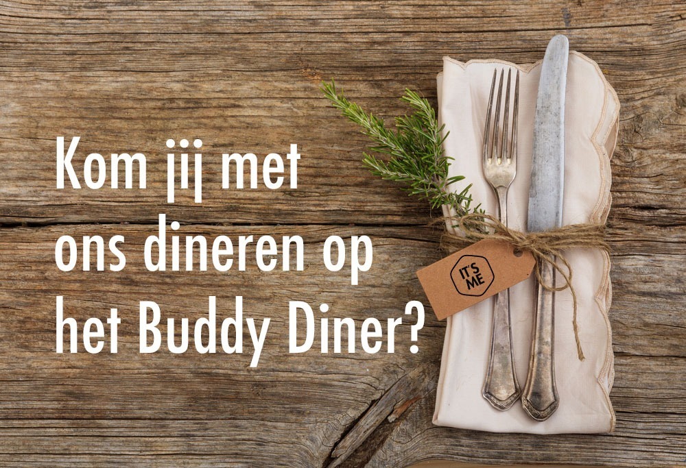 Post Images Nieuw project: kom jij met ons dineren op het Buddy Diner?